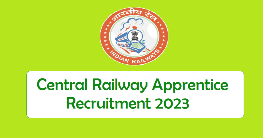 Central Railway Apprentice Recruitment 2023