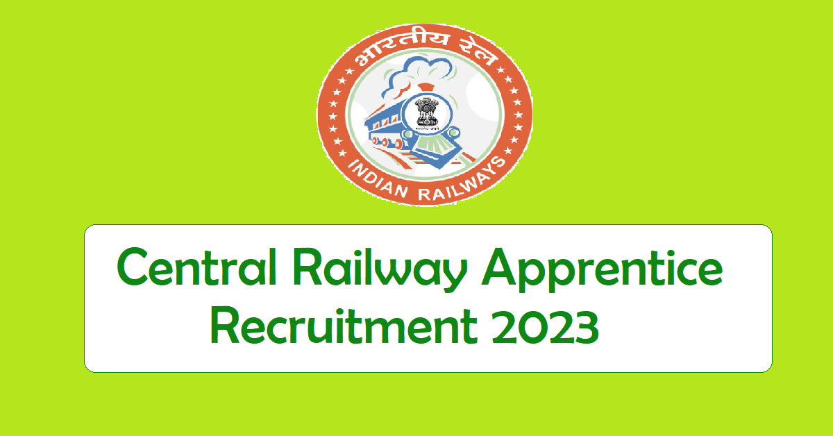 Central Railway Apprentice Recruitment 2023