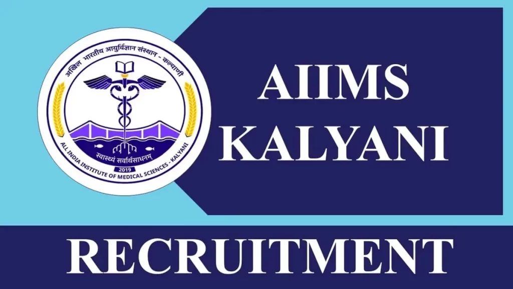 AIIMS Kalyani Recruitment 2023