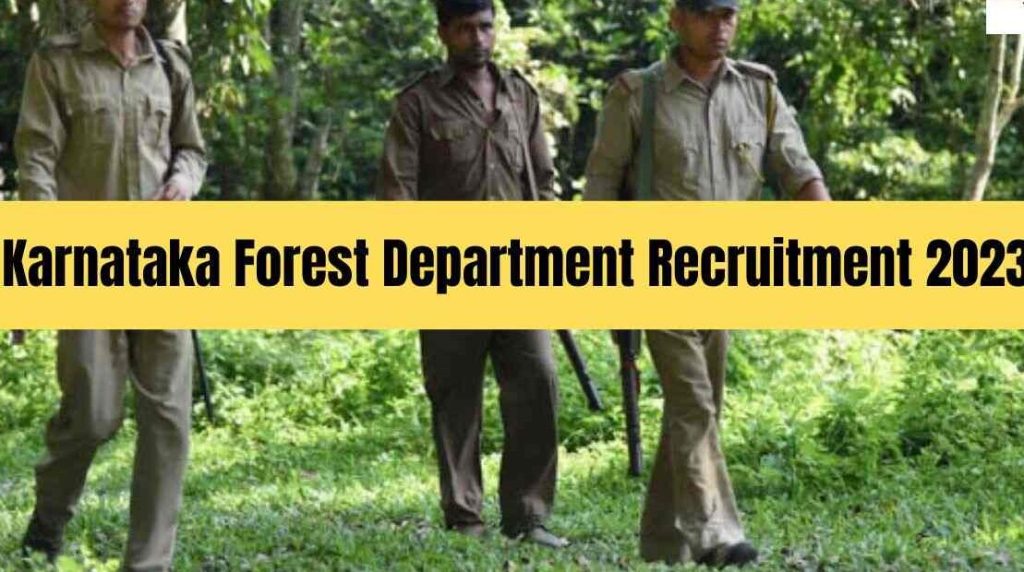 Karnataka Forest Dept Recruitment 2023