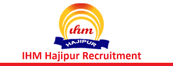 IHM Hajipur Recruitment 2023