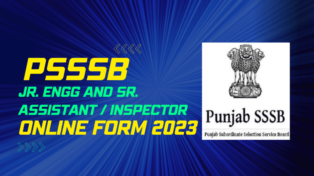 PSSSB Jr Engineer & Inspector 2023