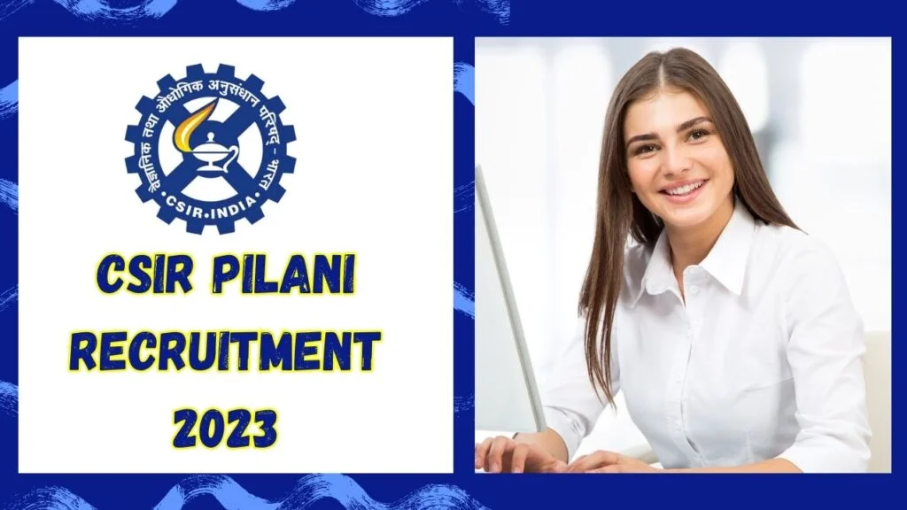 CEERI Pilani Recruitment 2023