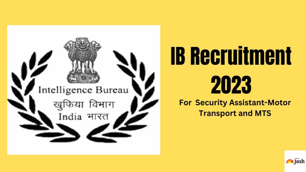 Intelligence Bureau Security Assistant & MTS Recruitment 2023