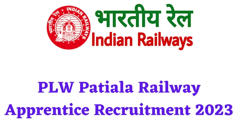 PLW Patiala Apprentice Recruitment 2023: