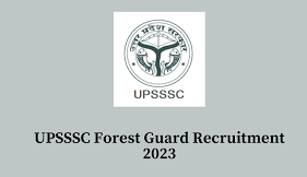 UPSSSC Forest Guard Recruitment 2023