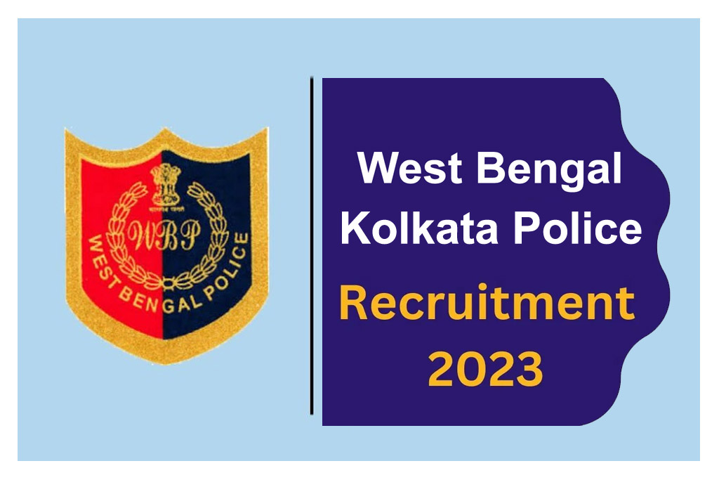 Kolkata Police Recruitment 2023