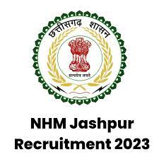 NHM, Jashpur Recruitment 2023