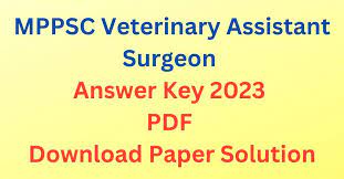 MPPSC Veterinary Asst Surgeon Answer Key 2023