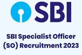 SBI Specialist Officer Recruitment 2023