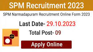 SPM Narmadapuram Recruitment 2023