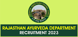 Ayurved Dept Rajasthan Recruitment 2023