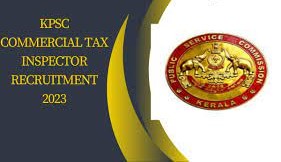 KPSC Commercial Tax Inspector Recruitment 2023