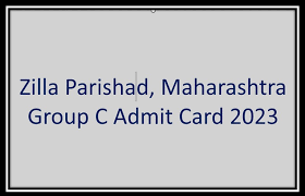Zilla Parishad, Maharashtra Group C Call Letter 2023
