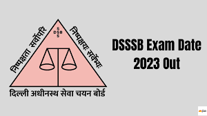 DSSSB Accountant, Jr Labour Welfare Inspector Exam Date 2023