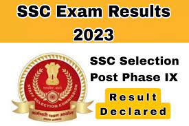 SSC Selection Posts (Phase-IX) Result 2023