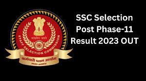 SSC Selection Posts (Phase-XI) Result 2023