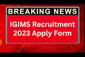 IGIMS Junior Resident  Recruitment 2023