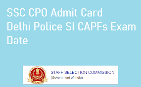 SSC SI in Delhi Police & CAPFs Admit Card 2023