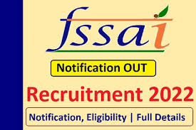 FSSAI Various Vacancy DV Date 2022