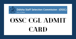 OSSC CGL (Group-B & C) Admit Card 2023