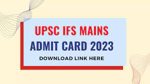 UPSC Indian Forest Service Exam Admit Card 2023