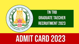 TRB, TN Graudate Teacher/ BRTE Admit Card 2023