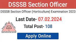 DSSSB Section Officer(Horticulture) Recruitment 2023
