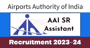 AAI Jr Assistant & Sr Assistant Recruitment 2024