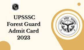 UPSSSC Forest & Wild Life Guard Admit Card 2023