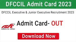 DFCCIL Jr Executive & Executive Admit Card 2023