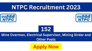 NTPC LtdElectrical Supervisor, Mining Overman & Other Recruitment 2023