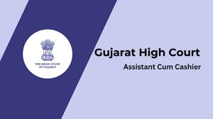 Gujarat High Court Assistant & Asst/ Cashier Result 2023