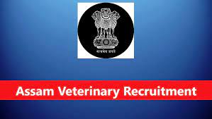 Animal Husbandry & Veterinary Dept, Assam Veterinary Field Assistant Recruitment 2024