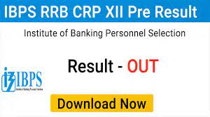 IBPS CRP RRB XII Result 2024