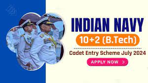 Indian Navy 10+2 (B.Tech) Cadet Entry Scheme 2024