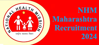 NHM, Maharashtra MO, Lab Technician & Other Recruitment 2024