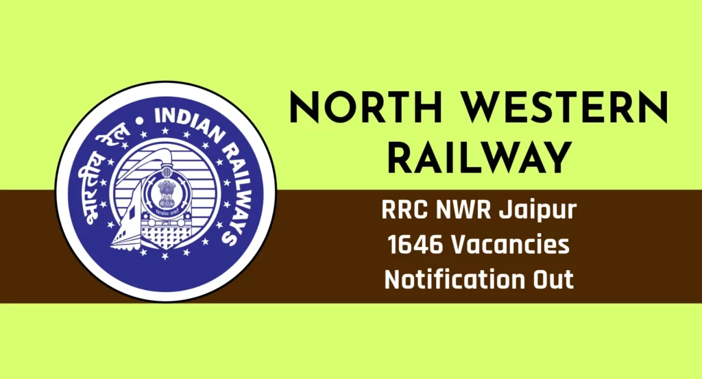RRC, North Western Railway Apprentice Recruitment 2024