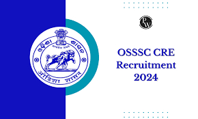 OSSSC CRE Recruitment 2024