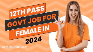 Female Govt Jobs 2024