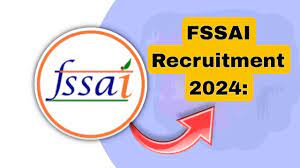 FSSAI Recruitment 2024