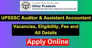 UPSSSC Asst Accountant & Auditor Recruitment 2024