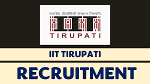 IIT Tirupati Recruitment 2024