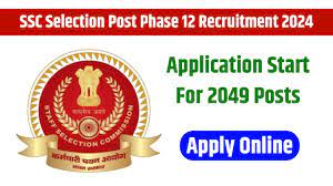 SSC Selection Posts (Phase-XII) Recruitment 2024