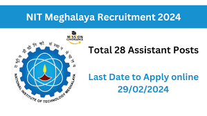 NIT Meghalaya Recruitment 2024