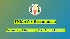 TNMAWS Recruitment 2024