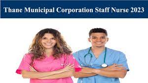 Thane Municipal Corporation Staff Nurse, Midwife & Other Recruitment 2024