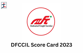 DFCCIL Executive & Jr Executive Score Card 2024