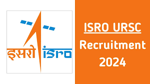 URSC ISRO Recruitment 2024