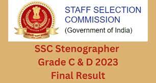 SSC Stenographer Gr C & D Result 2024